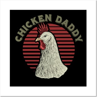 Chicken Daddy Farm Father Chicken Whisperer Poultry Farmer Posters and Art